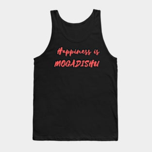 Happiness is Mogadishu Tank Top